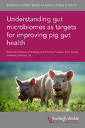 Understanding Gut Microbiomes As Targets for Improving Pig Gut Health - MPHOnline.com