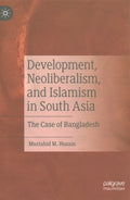 Development, Neoliberalism, and Islamism in South Asia - MPHOnline.com