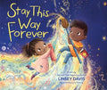 Stay This Way Forever - MPHOnline.com