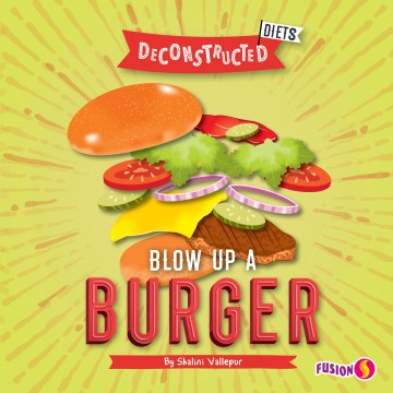 Blow Up a Burger - MPHOnline.com