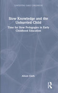 Slow Knowledge and the Unhurried Child - MPHOnline.com