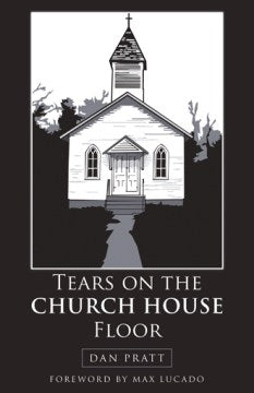 Tears on the Church House Floor - MPHOnline.com