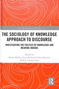 The Sociology of Knowledge Approach to Discourse - MPHOnline.com