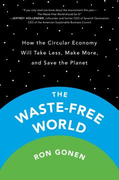 The Waste-free World: How the Circular Economy Will Take Less, Make More, and Save the Planet - MPHOnline.com