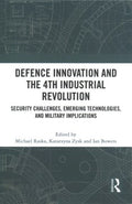 Defence Innovation and the 4th Industrial Revolution - MPHOnline.com