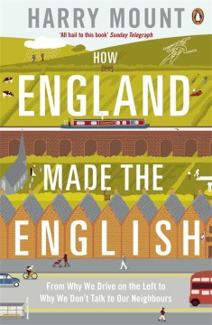 How England Made the English - MPHOnline.com