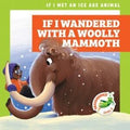 If I Wandered With a Woolly Mammoth - MPHOnline.com