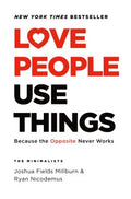 Love People Use Things - MPHOnline.com