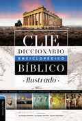 CLIE Diccionario enciclop?dico b?blico ilustrado / Illustrated Biblical Encyclopedic Dictionary - MPHOnline.com