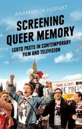 Screening Queer Memory - MPHOnline.com