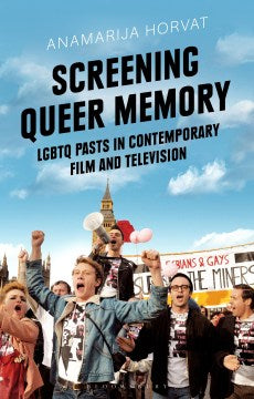 Screening Queer Memory - MPHOnline.com