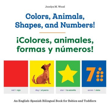 Colors, Animals, Shapes, and Numbers! / ?Colores, animales, formas y n?meros! - MPHOnline.com