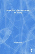 A Phenomenology of Acting - MPHOnline.com