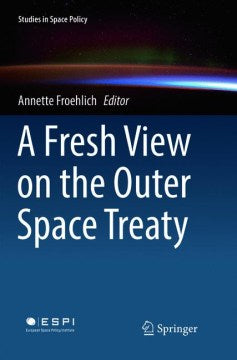 A Fresh View on the Outer Space Treaty - MPHOnline.com