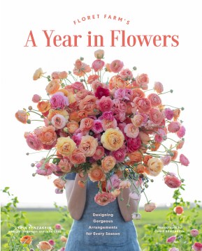 Floret Farm’s A Year in Flowers - MPHOnline.com