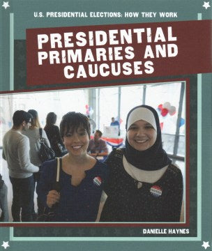 Presidential Primaries and Caucuses - MPHOnline.com