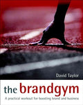 THE BRAND GYM:A PRACTICALWORKOUT FOR BOOSTING BRAND AND - MPHOnline.com