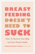 Breastfeeding Doesn't Need to Suck - MPHOnline.com