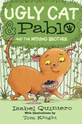 Ugly Cat & Pablo and the Missing Brother - MPHOnline.com