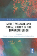 Sport, Welfare and Social Policy in the European Union - MPHOnline.com