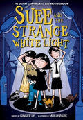 Suee and the Strange White Light (Suee and the Shadow #02) - MPHOnline.com