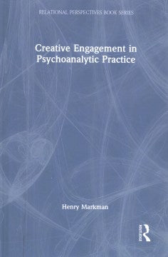 Creative Engagement in Psychoanalytic Practice - MPHOnline.com