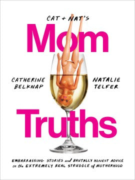 Cat & Nat's Mom Truths - MPHOnline.com