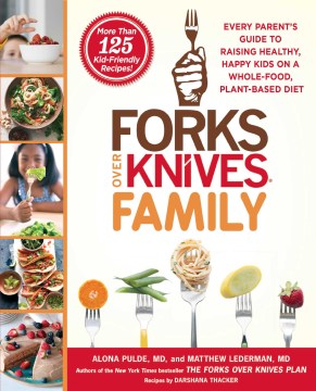 Forks over Knives Family - MPHOnline.com