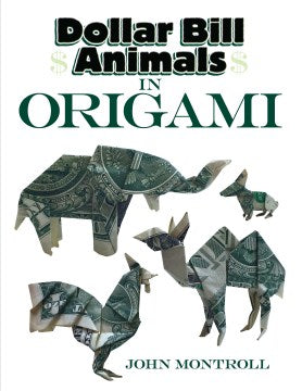 Dollar Bill Animals in Origami - MPHOnline.com