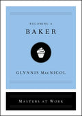 Becoming a Baker - MPHOnline.com