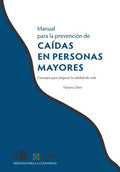 Manual para la prevenci?n de ca?das en personas mayores / Falls in Elderly Persons - MPHOnline.com