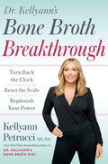 Dr. Kellyann's Bone Broth Breakthrough - MPHOnline.com