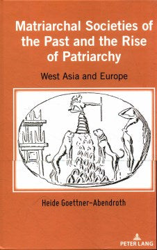 Matriarchal Societies of the Past and the Rise of Patriarchy ...