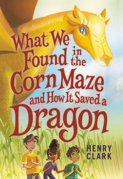 What We Found in the Corn Maze and How It Saved a Dragon - MPHOnline.com