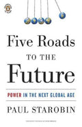 Five Roads to the Future - Power in the Next Global Age - MPHOnline.com