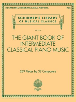 The Giant Book of Intermediate Classical Piano Music - MPHOnline.com