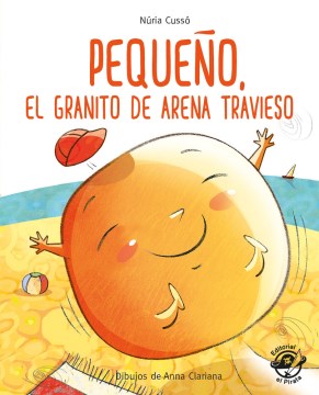 Peque?o, el granito de arena travieso/ Small is a Mischievous Grain of Sand - MPHOnline.com