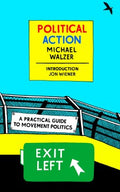 Political Action - A Practical Guide to Movement Politics (New York Review Books Classics) - MPHOnline.com