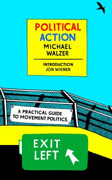 Political Action - A Practical Guide to Movement Politics (New York Review Books Classics) - MPHOnline.com