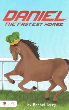 Daniel, the Fastest Horse - MPHOnline.com