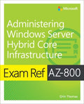 Exam Ref AZ-800 Administering Windows Server Hybrid Core Infrastructure - MPHOnline.com