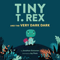 Tiny T. Rex and the Very Dark Dark - MPHOnline.com