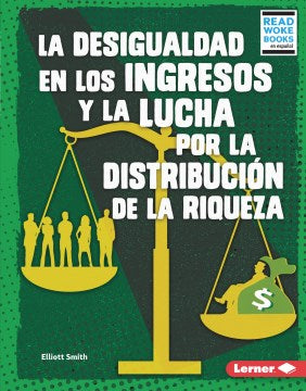 La desigualdad en los ingresos y la lucha por la distribuci?n de la riqueza/ Income Inequality and the Fight over Wealth Distribution - MPHOnline.com