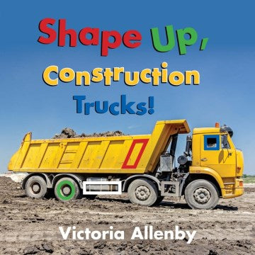 Shape Up, Construction Trucks! - MPHOnline.com