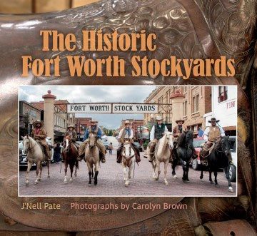 The Historic Fort Worth Stockyards - MPHOnline.com