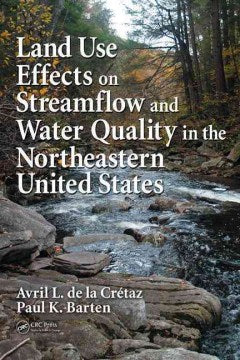 Land Use Effects on Streamflow And Water Quality in the Northeastern United States - MPHOnline.com