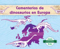 Cementerios de dinosaurios en Europa / Dinosaur Graveyards in Europe - MPHOnline.com