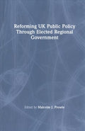 Reforming UK Public Policy Through Elected Regional Government - MPHOnline.com