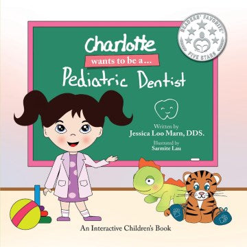 Charlotte Wants to Be A... Pediatric Dentist - MPHOnline.com