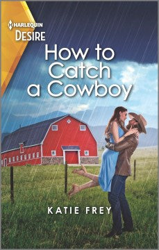 How to Catch a Cowboy - MPHOnline.com